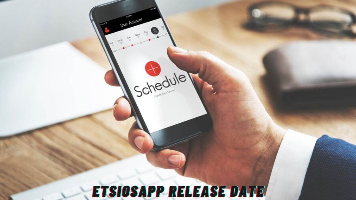 etsiosapp release date